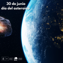 Día del Asteroide: un recordatorio del pasado y un llamado a la conciencia