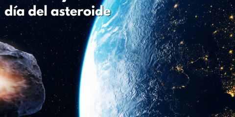 Día del Asteroide: un recordatorio del pasado y un llamado a la conciencia
