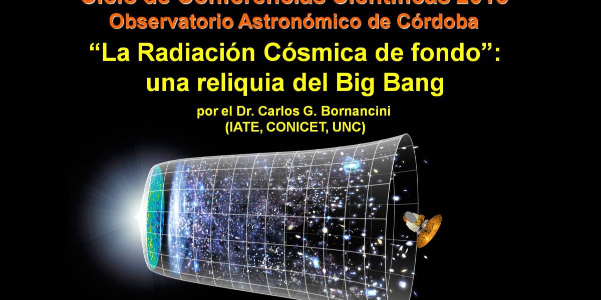 «La Radiación Cósmica de Fondo»: una reliquia del Big Bang